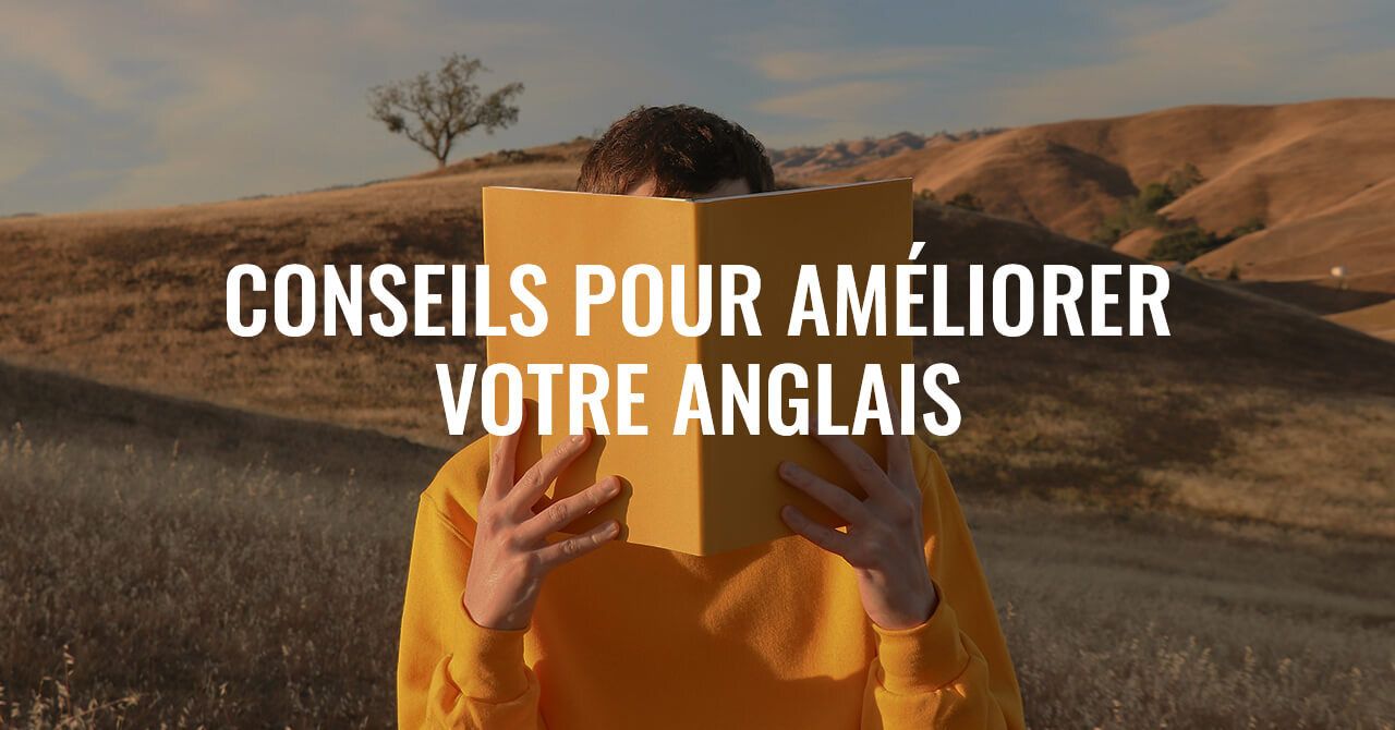 Trucs Pour Améliorer Votre Anglais Rapidement Acapros.fr